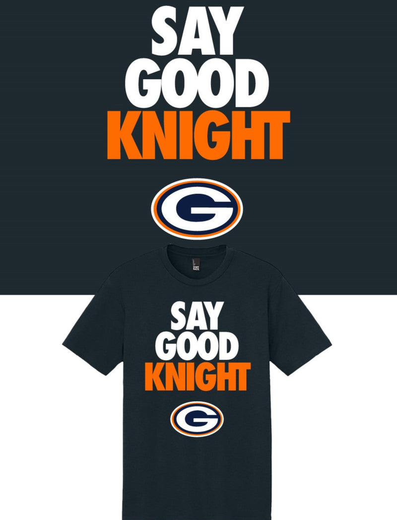 Say Good Knight Tee