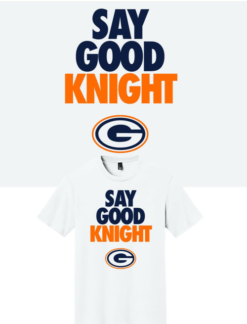 Say Good Knight Tee